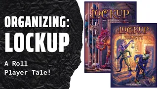 Organizing Lock Up: A Roll player Tale (W/ BreakOut Expansion, Sleeved, No Lid Lift) SideGame LLC