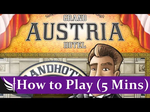 How to Play Grand Austria Hotel Board Game (5 minutes)