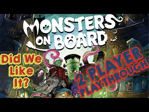 Monsters on Board - 2-Player Playthrough (feat. Miss G)