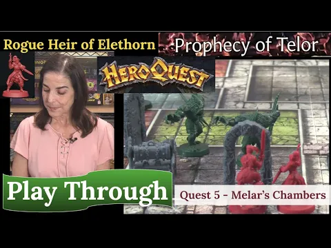 HeroQuest & Rogue (2021): The Prophecy of Telor: Quest 5 - Melar's Chambers
