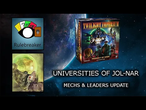 Universities of Jol-Nar - Mechs & Leaders Update - Twilight Imperium: Prophecy of Kings