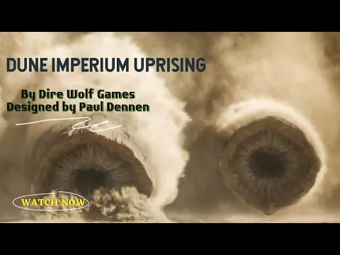 Dune Imperium Uprising Look at and Play Through