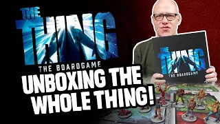 The Thing - Unboxing the Whole Thing!