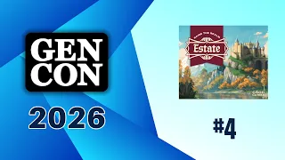 GenCon 26: #4 Estate: Raise the Realm
