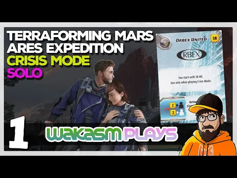 Terraforming Mars: Ares Expedition – Crisis Mode ? Solo Playthrough Ep. 1 | Orbex United Rises! ?