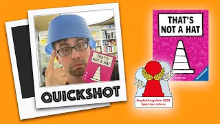 #Quickshot - That's not a Hat (Ravensburger 2023) | Longlist Spiel des Jahres 2023
