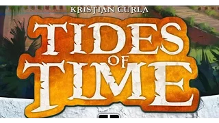 Tides of Time Review - Beards and Board Games