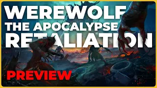 Werewolf: The Apocalypse Retaliation | What you NEED to know!