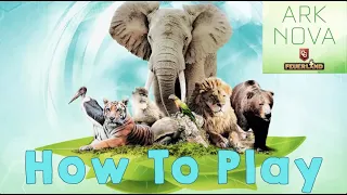 Ark Nova - How To Play