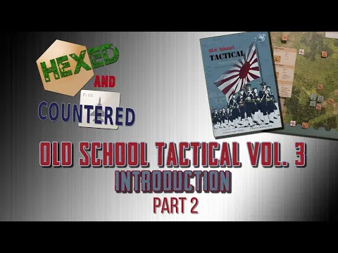 Old School Tactical, Vol. III: Introduction & Playthrough (Pt 2)
