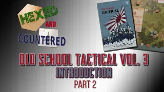 Old School Tactical, Vol. III: Introduction & Playthrough (Pt 2)