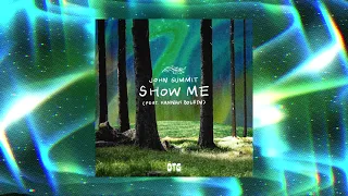 John Summit - Show Me (Feat. Hannah Boleyn)