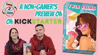 Twin Palms - A Non-Gamer's Preview!