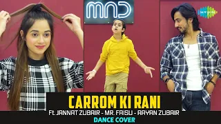 Carrom Ki Rani | Ramji Gulati | Jannat Zubair | Mr. Faisu | Ayaan Zubair | Dance Cover