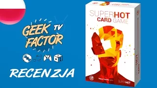 [ODC 317] Recenzja gry SUPERHOT: GRA KARCIANA (PL)