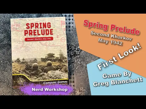 Compass Games: Spring Prelude - First Look!