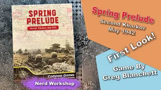 Compass Games: Spring Prelude - First Look!