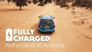 Netherlands to Australia-Overland | Fully Charged