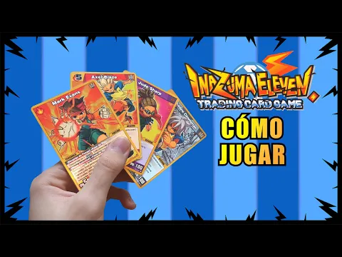 Tutorial Inazuma TCG | Guía Detallada del Juego de Cartas de Inazuma Eleven