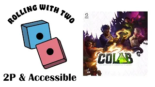 Rolling With Two: CoLab Deluxe Edition