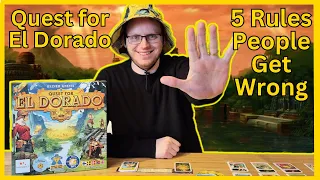 The Quest for El Dorado - 5 Rules People Often Get Wrong