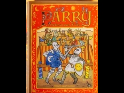 Parry: A Medieval Duel of Wits card game from Giant Leap Games - First Look and Feedback