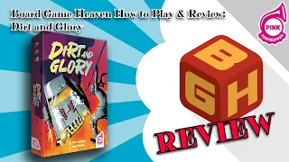 Board Game Heaven How To Play & Review 241: Dirt & Glory (Pink Troubadour Games)