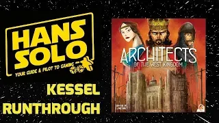 The Kessel Runthrough of Architects of the West Kingdom