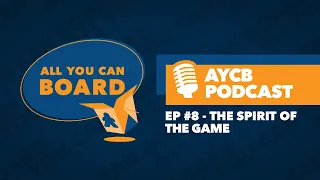 AYCB Podcast: Episode #8 - The Spirit of the Game