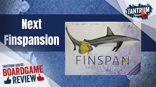 NEW expansion for Finspan | Sharks & Reefs