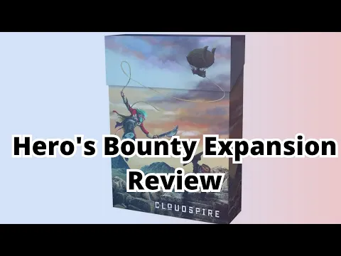 Cloudspire Hero's Bounty Expansion Review/Experience