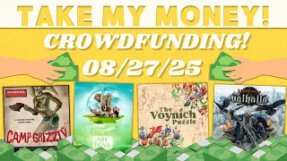 Take My Money! - Crowdfunding Review! (8/27/25)