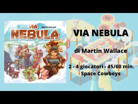 Via Nebula (gioco da tavolo) - Tutorial italiano