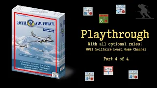 20th Air Force (2nd Edition) - Playthrough (Part 4 of 4) [Using all optional rules!]
