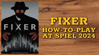 Fixer how to play interview at Spiel 2024