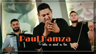 Paul Hamza | Pentru un minut cu tine | TIGANEASCA 2026