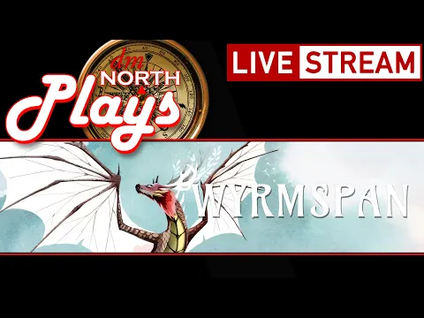 Wyrmspan Board Game Gameplay | Live Stream Replay