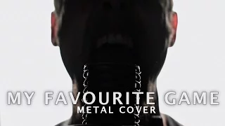 My Favourite Game (metal cover by Leo Moracchioli)