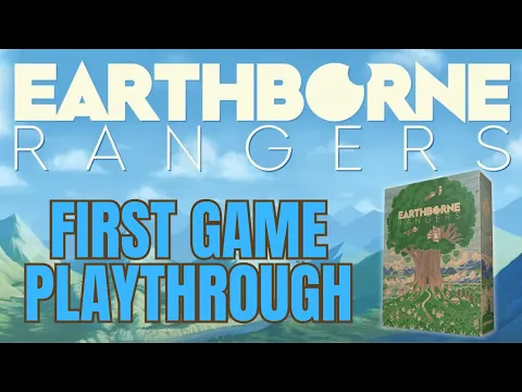 Earthborn Rangers First Game Playthrough