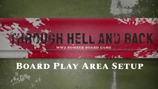 Through Hell And Back Board Area Setup