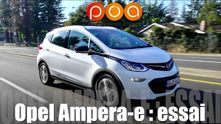 Opel Ampera-e électrique 2017 : 380 km, c'est possible ! - Essai