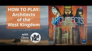 How to Play - ARCHITECTS OF THE WEST KINGDOM