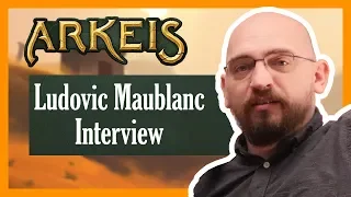 Arkeis – Meet Ludovic Maublanc