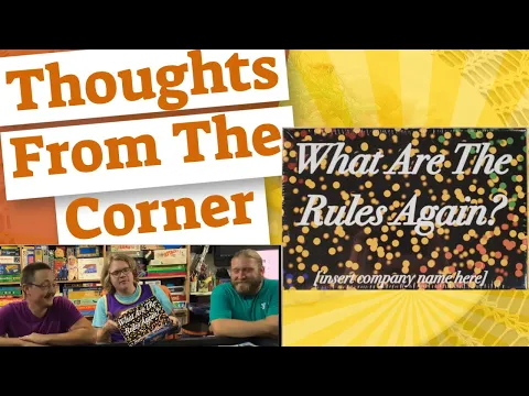 What Are The Rules Again? Thoughts From The Corner Review