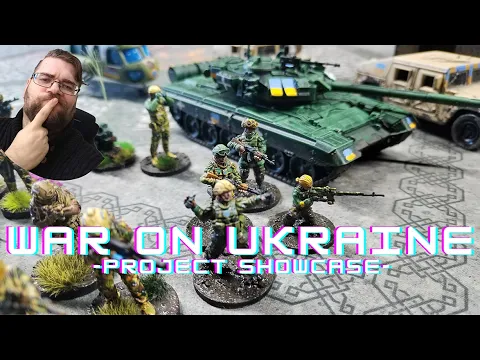 Project Showcase - War on Ukraine in 28mm Wargaming - Both Armed Forces of Ukraine and Russia