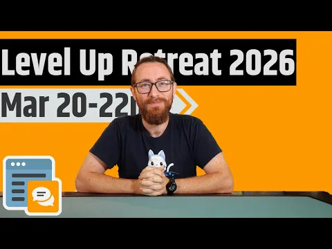 Level Up Retreat 2026 - Dates Locked In, Changes Coming & Capping Attendance!