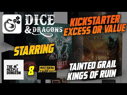 Dice and Dragons - Kickstarter Excess or ValueTainted Grail Kings of Ruin