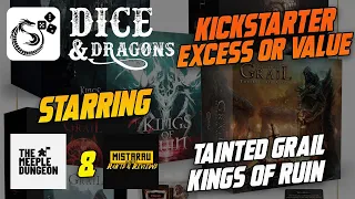 Dice and Dragons - Kickstarter Excess or ValueTainted Grail Kings of Ruin