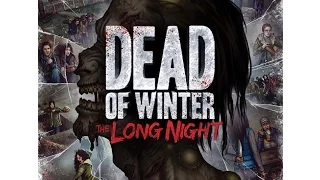 Unboxing Dead of Winter, la Larga Noche por El club del dado