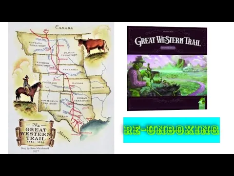 Unboxing: Great Western Trail!